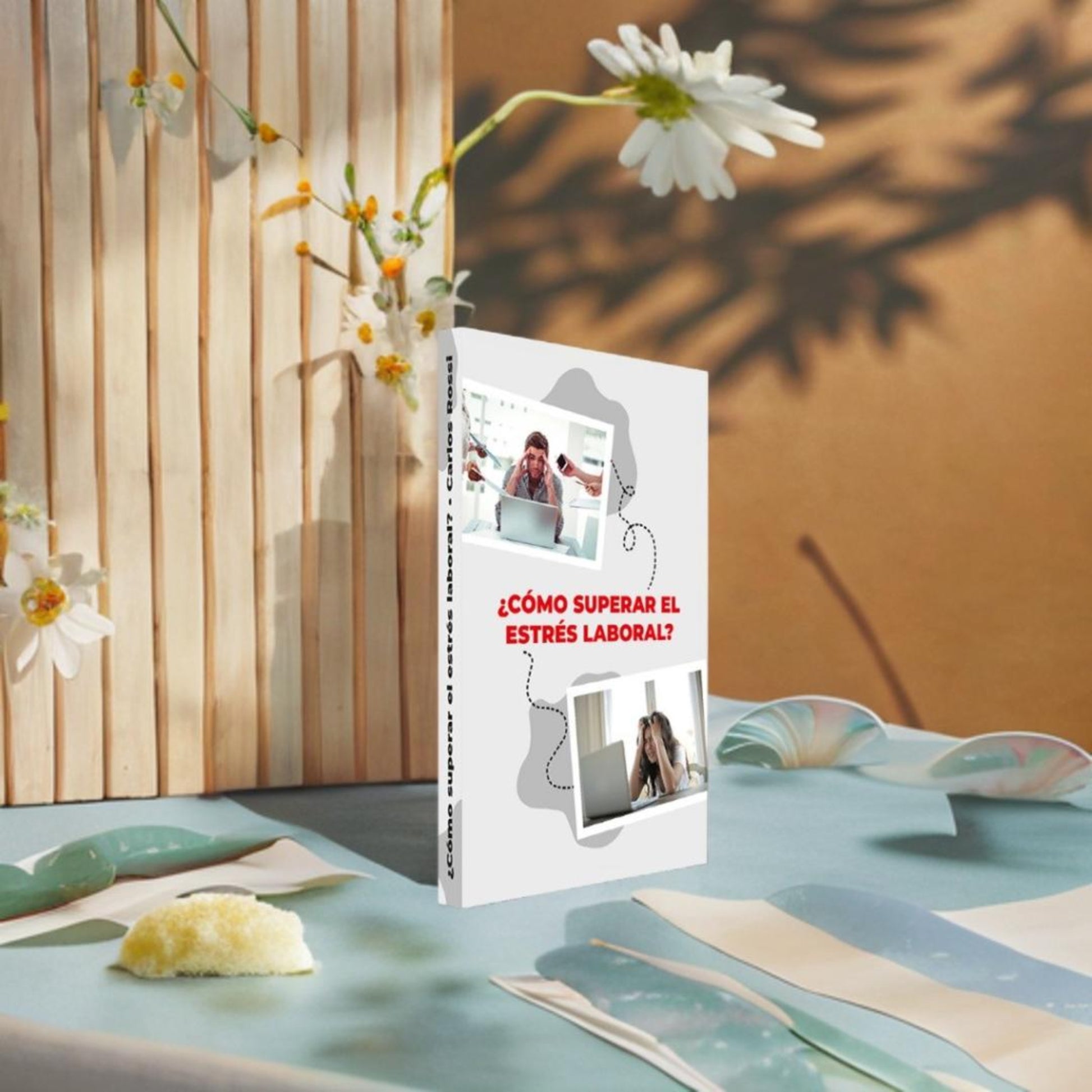 Libro Digital - Cómo Superar El Estrés Laboral Ebook